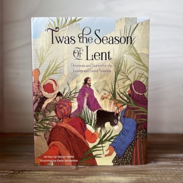Twas the Season of Lent Devotions for Families and Children
