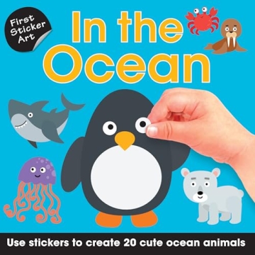 First Sticker Art: In the Ocean: Color By Stickers for Kids, Make 20 Animal Pictures! (Independent A...