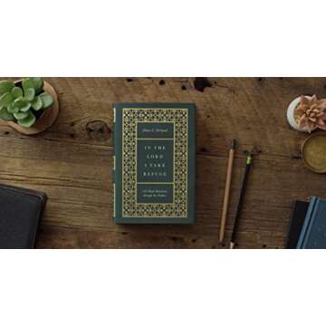 In the Lord I Take Refuge: 150 Daily Devotions through the Psalms