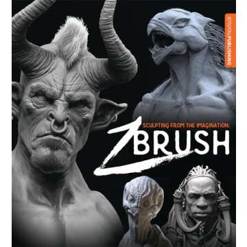 Sculpting from the Imagination: ZBrush - A Visual Odyssey for Artists