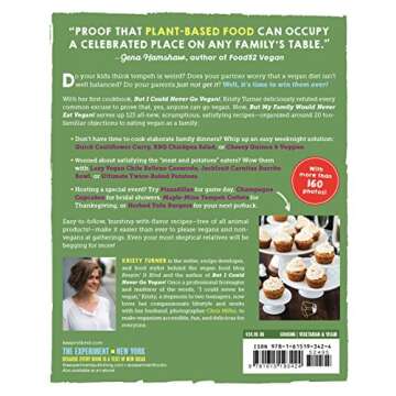 But My Family Would Never Eat Vegan!: 125 Recipes to Win Everyone Over (But I Could Never Go Vegan!)