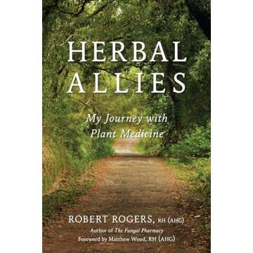 Herbal Allies: My Journey with Plant Medicine