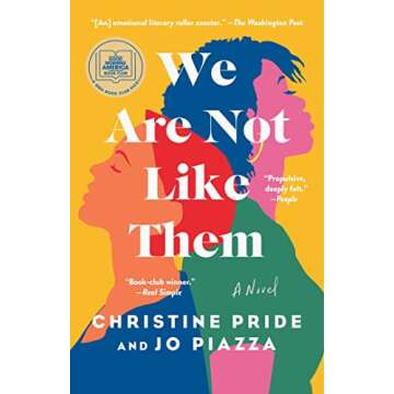We Are Not Like Them: A Novel - A Captivating Tale of Friendship and Conflict