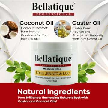 BELLATIQUE Edge, Braid, & Loc Maximum Hold Edge Control & Braiding Gel (4 oz) Natural, Relaxed, Dry, Dull Hair - No Flaking or Whitening, Fast Drying, High Shine, Max Hold - Lasts Up to 48 Hrs…