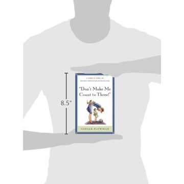 Biblical Parenting Guide Don't Make Me Count to Three