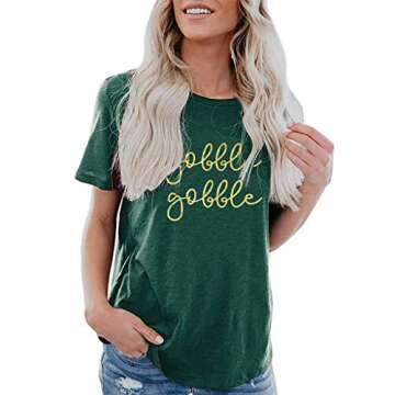 Gobble Gobble Funny Thanksgiving Costume T Shirt Women Letter Print Casual Tee Tops (M, Green)