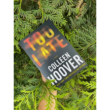 Too Late: Definitive Edition - Colleen Hoover's Dark Thriller