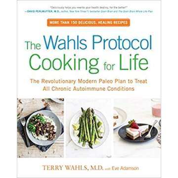 Wahls Protocol for Autoimmune Health: Cooking for Life