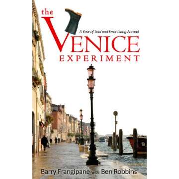 The Venice Experiment: A Year of Trial and Error Living Abroad
