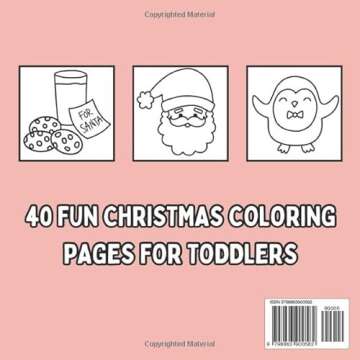 Christmas Coloring Book for Toddlers: 40 Fun and Simple Christmas Designs for Toddlers and Kids