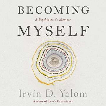 Becoming Myself: A Psychiatrist's Memoir - A Journey of Healing and Self-Discovery