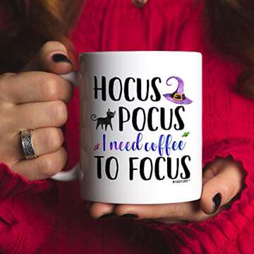 MyCozyCups Funny Fall Mugs For Women - Hocus Pocus I Need Coffee To Focus Mug - Cute Autumn Halloween 11oz Cup For Best Friend, Sister, Witches, Ghosts, Monsters, Her - Sarcastic Teacup For You