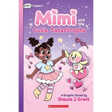Mimi and the Cutie Catastrophe: A Graphix Chapters Book (Mimi #1)