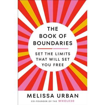 The Book of Boundaries: Set the Limits That Will Set You Free