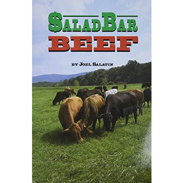 Salad Bar Beef by Joel Salatin - Sustainable Farming Guide