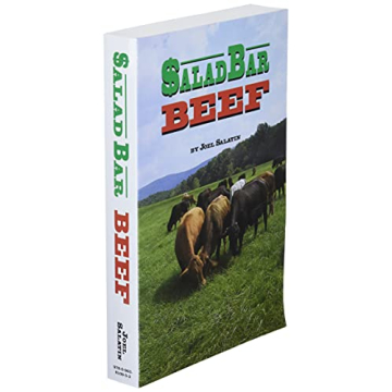 Salad Bar Beef by Joel Salatin - Sustainable Farming Guide