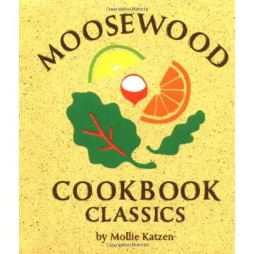Moosewood Cookbook Classics - A Culinary Treasure for Home Cooks