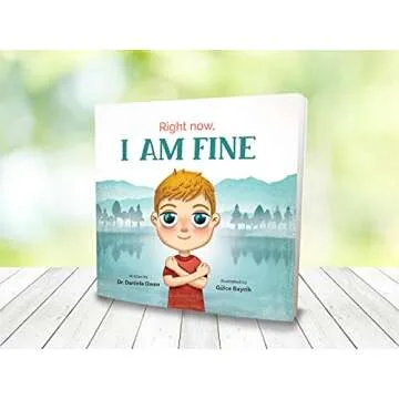 Right Now I Am Fine - A Children's Anxiety Book for Ages 3-8