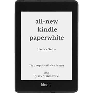 ALL-NEW KINDLE PAPERWHITE USER'S GUIDE: THE COMPLETE ALL-NEW EDITION: The Ultimate Manual To Set Up,...