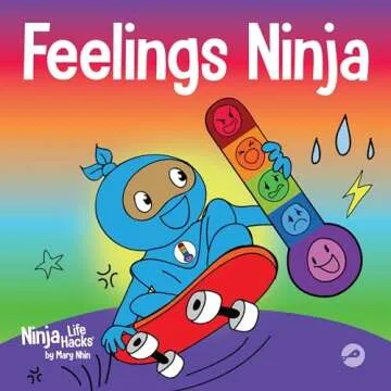 Feelings Ninja: A Social, Emotional Children's Book About Emotions and Feelings - Sad, Anger, Anxiet...