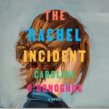 The Rachel Incident: A Captivating Novel of Love and Betrayal