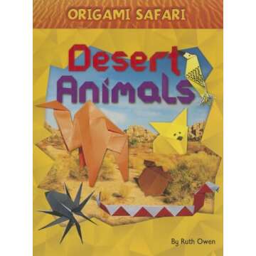 Desert Animals (Origami Safari, 5)