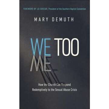 We Too: Redemptive Responses to the Sexual Abuse Crisis