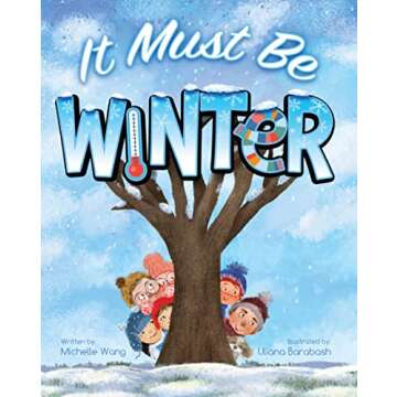 It Must Be Winter (It Must Be Seasons Book 2): A Heartwarming Tale of Love and Wonder