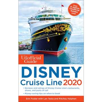2020 Disney Cruise Line Unofficial Guide: Expert Tips & Secrets
