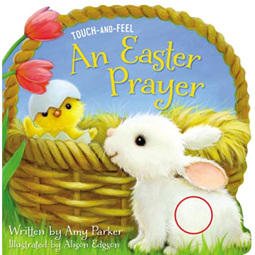 Easter Prayer Touch and Feel Book for Kids