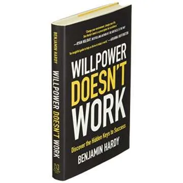 Willpower Doesn't Work: Discover the Hidden Keys to Success