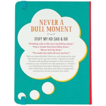 Never a Dull Moment (Stuff My Kid Said & Did) Memory Book