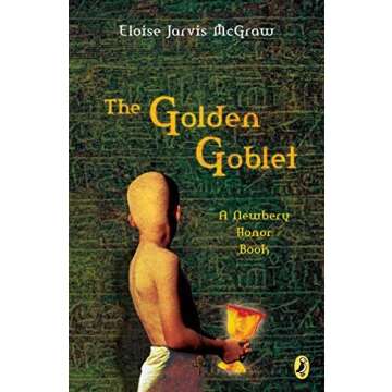 The Golden Goblet (Newbery Library, Puffin) by Eloise Jarvis McGraw(2011-09-01)