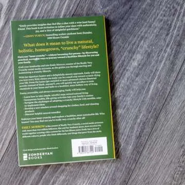 Really Very Crunchy: A Beginner's Guide to Removing Toxins from Your Life without Adding Them to Your Personality