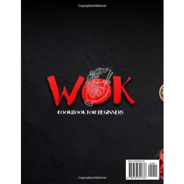 Wok Cookbook For Beginners: Master the Basics of Wok Cooking and Easily Create Authentic Home-Style ...