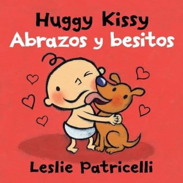 Huggy Kissy/Abrazos y besitos Bilingual Learning Book