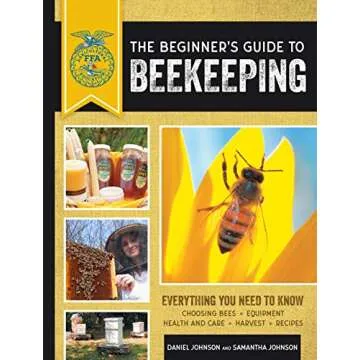 The Beginner's Guide to Beekeeping: Everything You Need to Know, Updated & Revised (FFA)