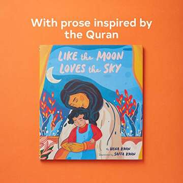 Like the Moon Loves the Sky: (Mommy Book for Kids, Islamic Children's Book, Read-Aloud Picture Book)