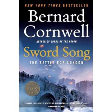 Sword Song: The Battle for London - A Gripping Historical Novel