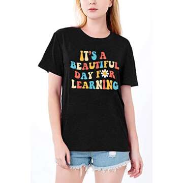 MAIHUN Women Teacher Life Shirt Teacher Gift Short Sleeve Shirts Its a Beautiful Day for Learning T-Shirt Black