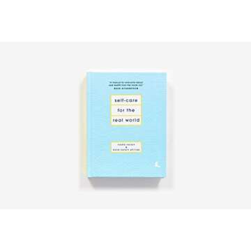 Self-Care for the Real World: Essential Guide for Busy Lives
