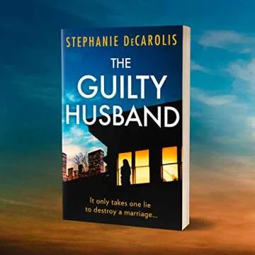 The Guilty Husband: An utterly gripping psychological thriller with a jaw-dropping twist!