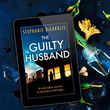The Guilty Husband: An utterly gripping psychological thriller with a jaw-dropping twist!