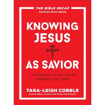 Knowing Jesus as Savior: A 10-Session Bible Study for Growth