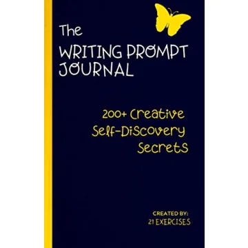 The Writing Prompt Journal: A Creative Self-Discovery Guide (200+ Creative Self-Discovery Secrets)