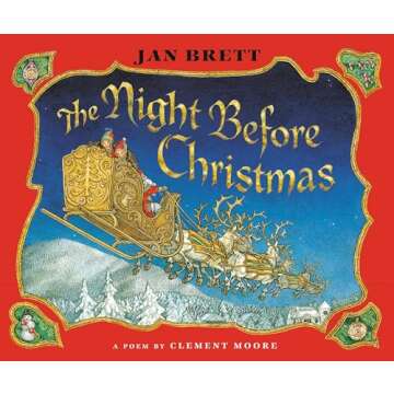 The Night Before Christmas: A Magical Holiday Tradition for All Ages