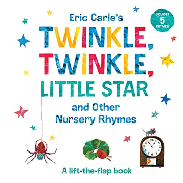 Eric Carle's Twinkle, Twinkle, Little Star and Other Nursery Rhymes: A Lift-the-Flap Book (The World...