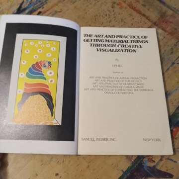 Art and Practice of Getting Material Things Through Creative Visualization