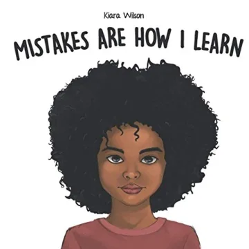 Mistakes Are How I Learn: An Early Reader Rhyming Story Book for Children to Help with Perseverance ...