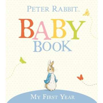 My First Year: Peter Rabbit Baby Book - A Keepsake for Life